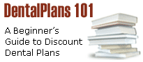 DentalPlans 101